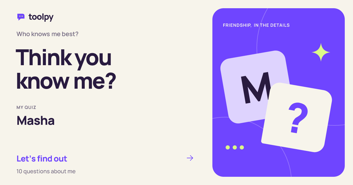 Sample invitation to Mia’s quiz: “Think you know me?”
